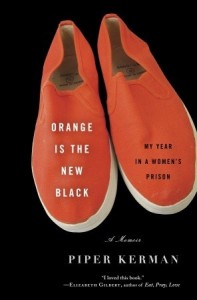 Orange is the New Black by Piper Kerman