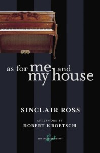 As For Me & My House by Sinclair Ross