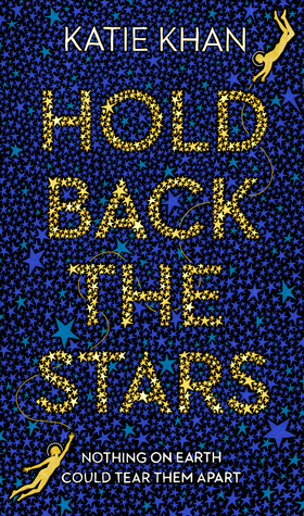 Hold Back the Stars by Katie Khan