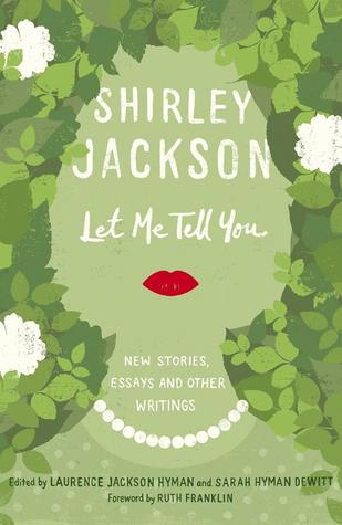 Let Me Tell You by Shirley Jackson