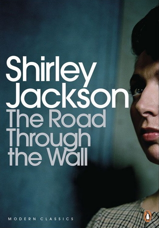 The Road Through the Wall by Shirley Jackson