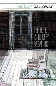 The Trick is to Keep Breathing by Janice Galloway